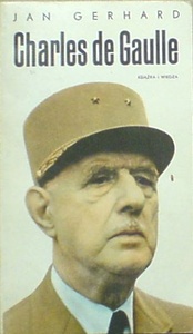 Okładka: Jan Gerhard - Charles de Gaulle t.1 i 2