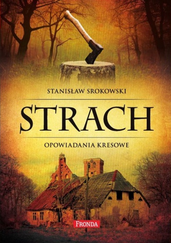 Okładka: Stanisław Srokowski - Strach - opowiadania kresowe