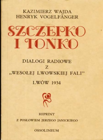 Okładka: Kazimierz Wajda - Szczepko i Tońko : djalogi radjowe z Wesołej lwowskiej fali