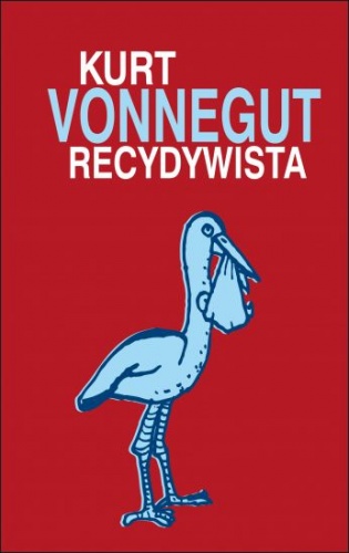 Okładka: Kurt Vonnegut - Recydywista