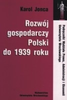Okładka: Karol Jonca - Rozwój gospodarczy Polski do 1939 roku
