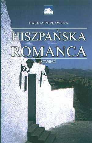 Okładka: Halina Popławska - Hiszpańska romanca