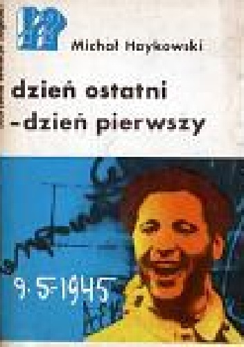 Okładka: Michał Haykowski - Dzień ostatni-dzień pierwszy