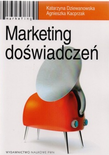Okładka: Katarzyna Dziewanowska - Marketing doświadczeń