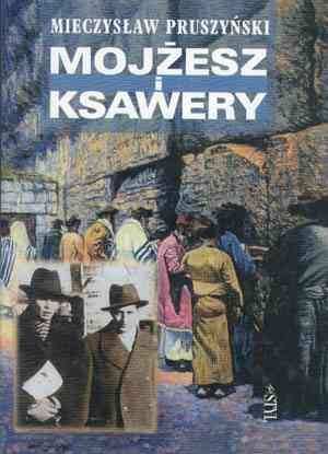 Okładka: Mieczysław Pruszyński - Mojżesz i Ksawery