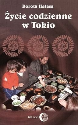 Okładka: Dorota Hałasa - Życie codzienne w Tokio