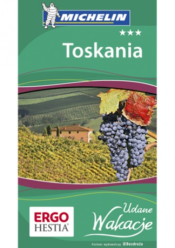 Okładka: Praca zbiorowa - Toskania. Udane Wakacje.  Wydanie 1