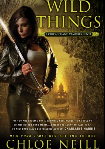 Okładka: Chloe Neill - Wild Things