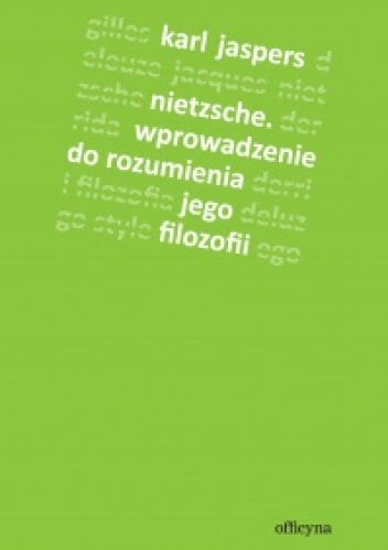 Okładka: Karl Jaspers - Nietzsche. Wprowadzenie do rozumienia jego filozofii