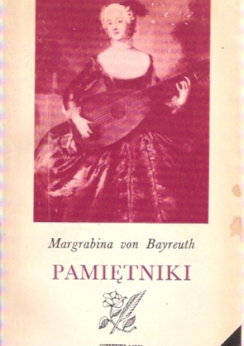 Okładka: Wilhelmina von Bayreuth - Pamiętniki