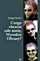 Okładka: Kinga Dunin - Czego chcecie ode mnie, Wysokie Obcasy?