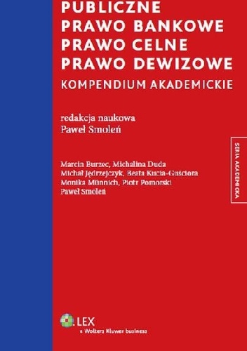 Okładka: Paweł Smoleń - Publiczne Prawo Bankowe. Prawo Celne. Prawo Dewizowe