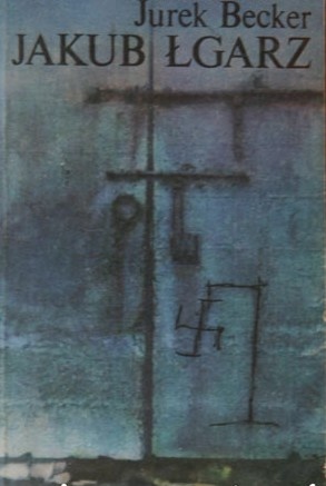 Okładka: Jurek Becker - Jakub Łgarz