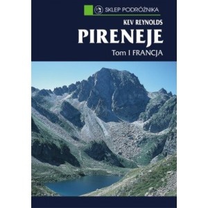 Okładka: Kev Reynolds - Pireneje. Trasy turystyczne i wspinaczkowe. T. 1, Francja