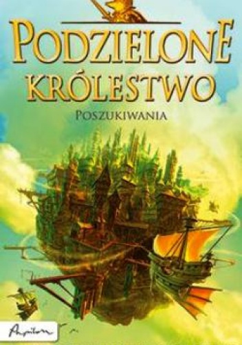 Okładka: Allan Frewin Jones - Podzielone królestwo. Poszukiwania.