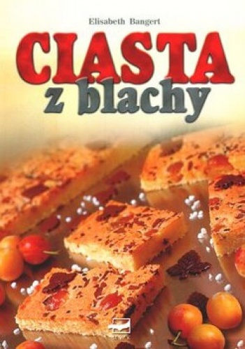 Okładka: Elisabeth Bangert - Ciasta z blachy