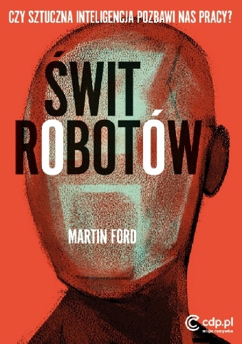 Okładka: Martin Ford - Świt robotów