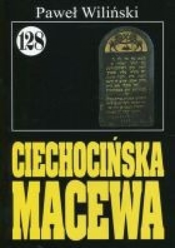 Okładka: Paweł Wiliński - Ciechocińska macewa