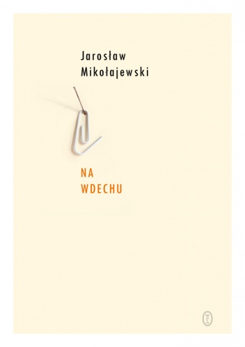 Okładka: Jarosław Mikołajewski - Na wdechu