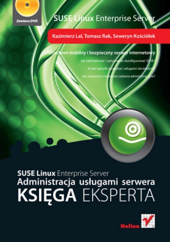 Okładka: Tomasz Rak - SUSE Linux Enterprise Server. Administracja usługami serwera. Księga eksperta