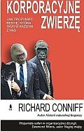 Okładka: Richard Conniff - Korporacyjne Zwierzę