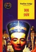 Okładka: Pauline Gedge - Dom snów