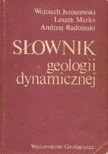 Okładka: Wojciech Jaroszewski - Słownik geologii dynamicznej
