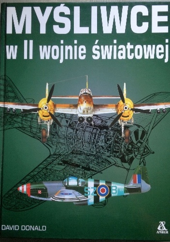 Okładka: David Donald - Myśliwce w II Wojnie Światowej