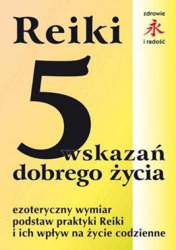 Okładka: Mariusz Włoczysiak - Reiki. 5 wskazań dobrego życia