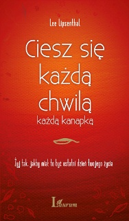 Okładka: Lee Lipsenthal - Ciesz się każdą chwilą, każdą kanapką