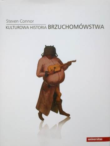 Okładka: Steven Connor - Kulturowa historia brzuchomówstwa