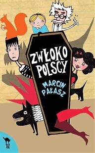 Okładka: Marcin Pałasz - Zwłokopolscy