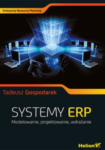 Okładka: Tadeusz Gospodarek - Systemy ERP. Modelowanie, projektowanie, wdrażanie