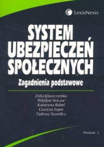 Okładka: Zofia Kluszczyńska - System ubezpieczeń społecznych zagadnienia podstawowe