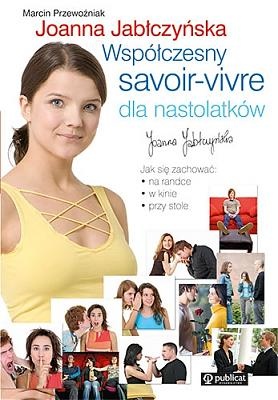 Okładka: Marcin Przewoźniak - Współczesny savoir-vivre dla nastolatków