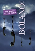 Okładka: Roberto Bolaño - Rozmowy telefoniczne