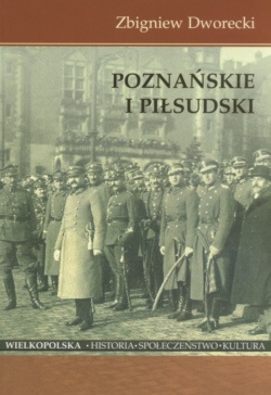 Okładka: Zbigniew Dworecki - Poznańskie i Piłsudski
