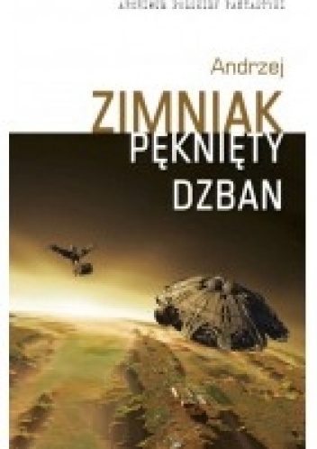 Okładka: Andrzej Zimniak - Pęknięty dzban. Dzieła 2