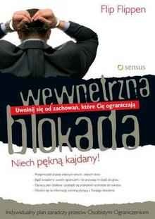Okładka: Filip Flippen - Wewnętrzna blokada: Uwolnij się od zachowań, które Cię ograniczają