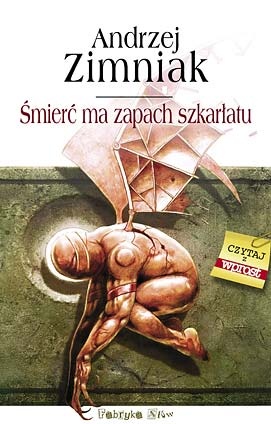 Okładka: Andrzej Zimniak - Śmierć ma zapach szkarłatu
