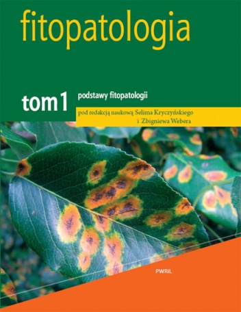 Okładka: Zbigniew Weber - Fitopatologia. Tom 1 podstawy fitopatologii