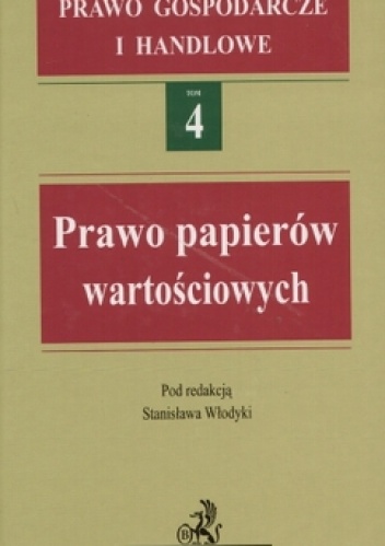 Okładka: Stanisław Włodyka - Prawo papierów wartościowych Tom 4