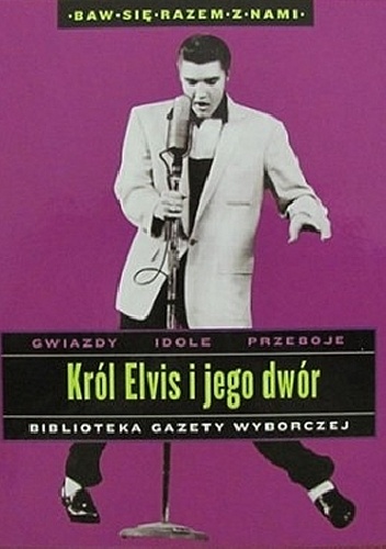 Okładka: Beata Pawlikowska - Król Elvis i jego dwór