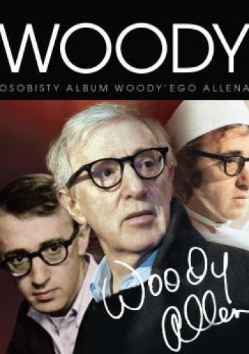 Okładka: Ward Calhoun - Woody. Osobisty album Woody'ego Allena