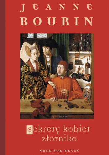 Okładka: Jeanne Bourin - Sekrety kobiet złotnika
