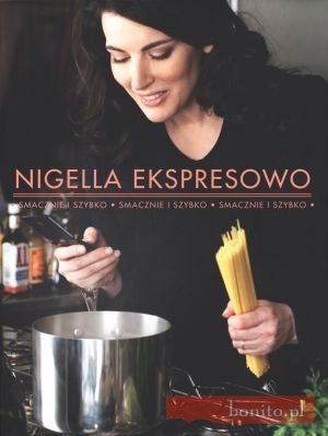 Okładka: Nigella Lawson - Nigella ekspresowo. Smacznie i szybko