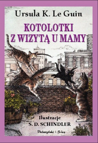 Okładka: Ursula K. Le Guin - Kotolotki z wizytą u mamy