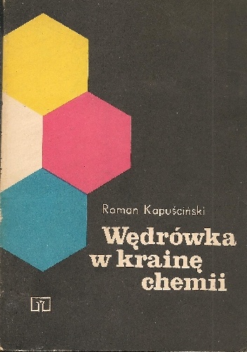 Okładka: Roman Kapuściński - Wędrówka w krainę chemii