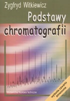 Okładka: Zygfryd Witkiewicz - Podstawy chromatografii