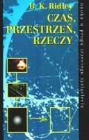 Okładka: B. K. Ridley - Czas, przestrzeń, rzeczy